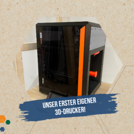 Unser erster eigener 3D-Drucker!