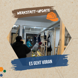 Werkstatt-Update - Es geht voran.